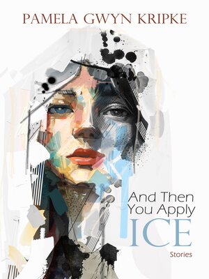 cover image of And Then You Apply Ice